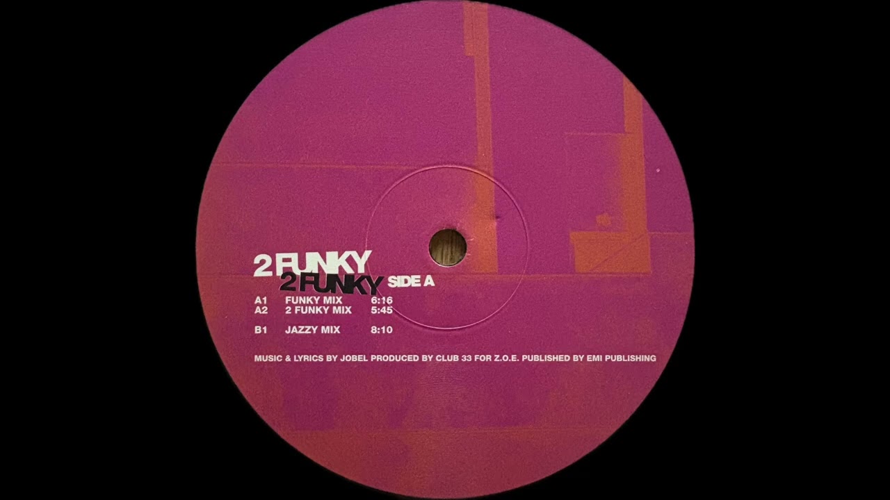2 Funky - 2 Funky (Funky Mix) (Way 2 Funky Edit)