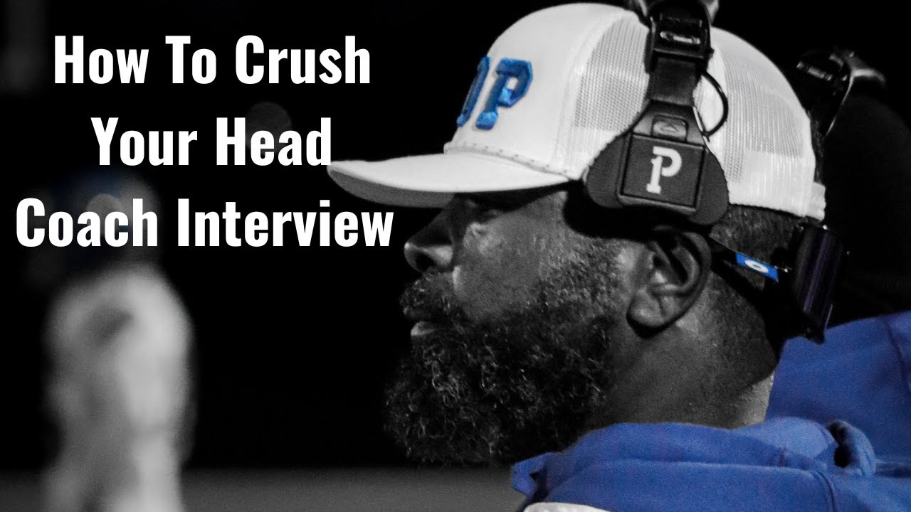 How To Crush Your Head Coach Interview