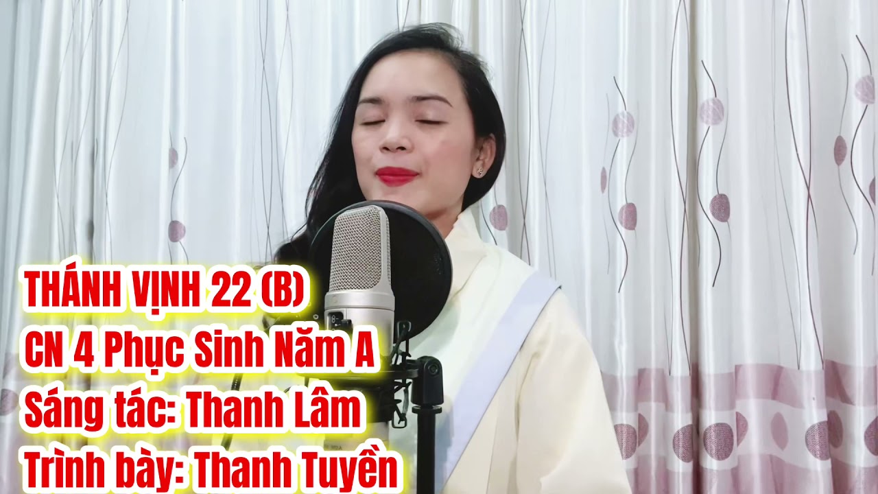 Thánh Vịnh 22 (B) | CN 4 Phục Sinh Năm A | Thanh Lâm