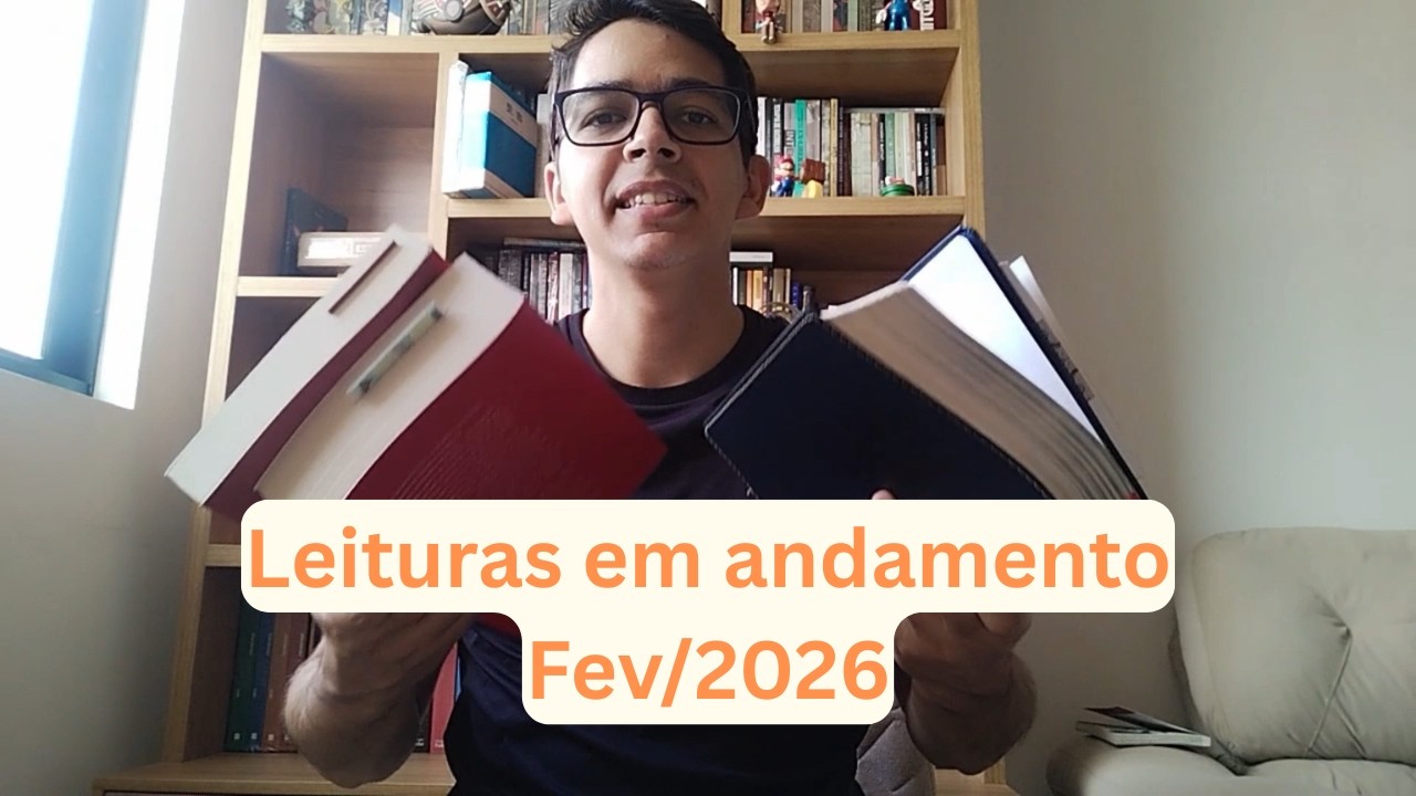 TUDO QUE ESTOU LENDO/ESTUDANDO EM FEV/2026