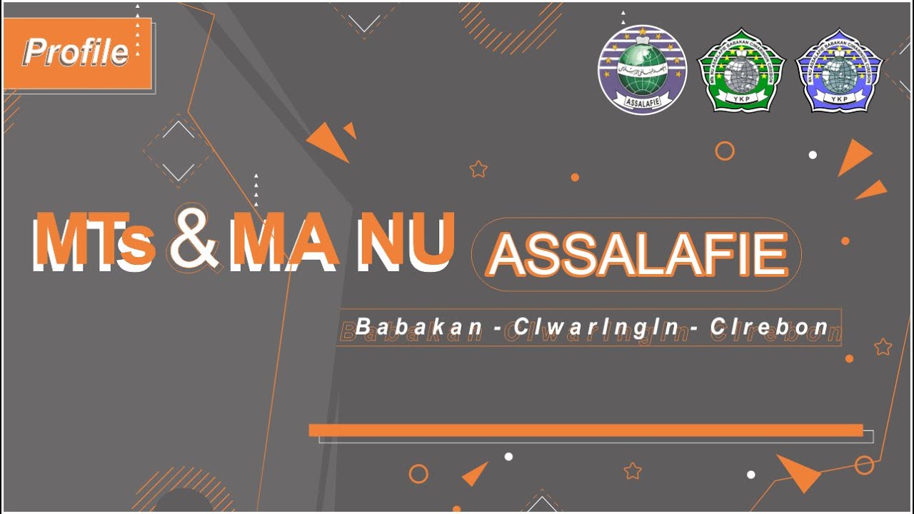 Profil MTs MA NU Assalafie Babakan Ciwaringin Cirebon