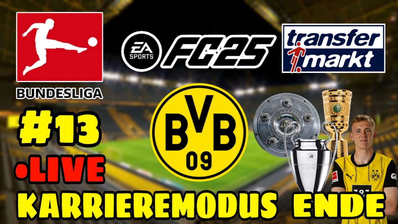 ENDE! HOLEN WIR DIE CHAMPIONS LEAGUE? EA FC 25: KARRIEREMODUS LIVE ⚫🟡 mit BORUSSIA DORTMUND #13