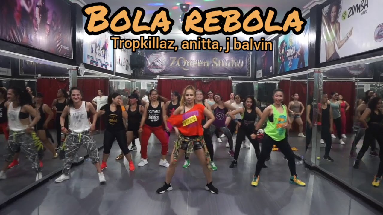Bola Rebola - Tropkillaz ft Anitta ,J balvin - Zumba fitness