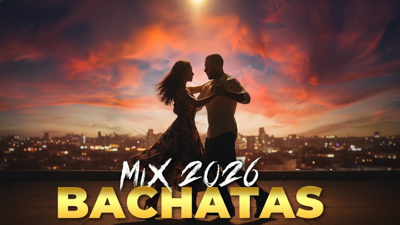 Bachata Nueva 2026 💋 Mix Sensual Latino