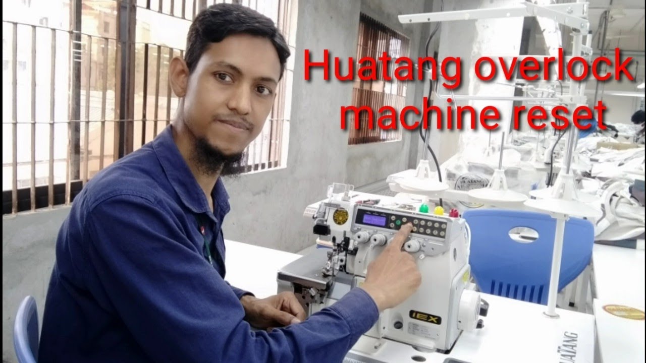 huatang overlock machine reset | sewing machine reset