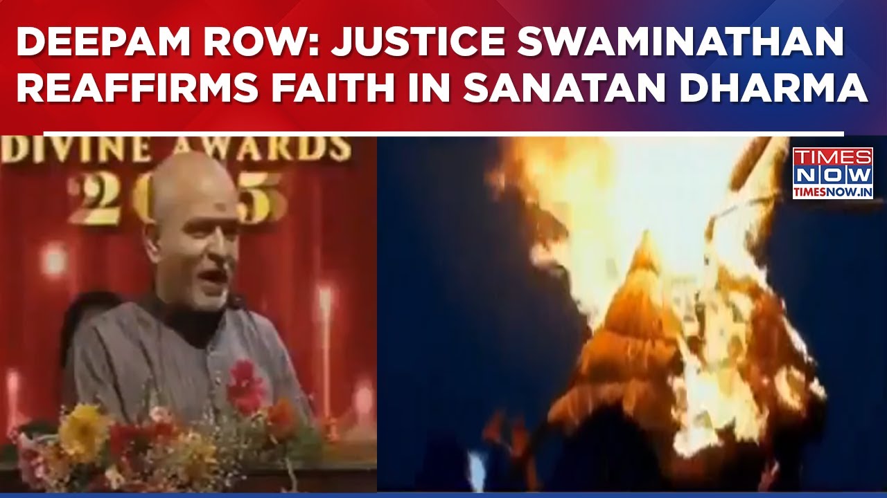 Deepam Row: Justice Swaminathan Reaffirms Faith; Says Sanatan Dharma Will Stay In Heart Firmly