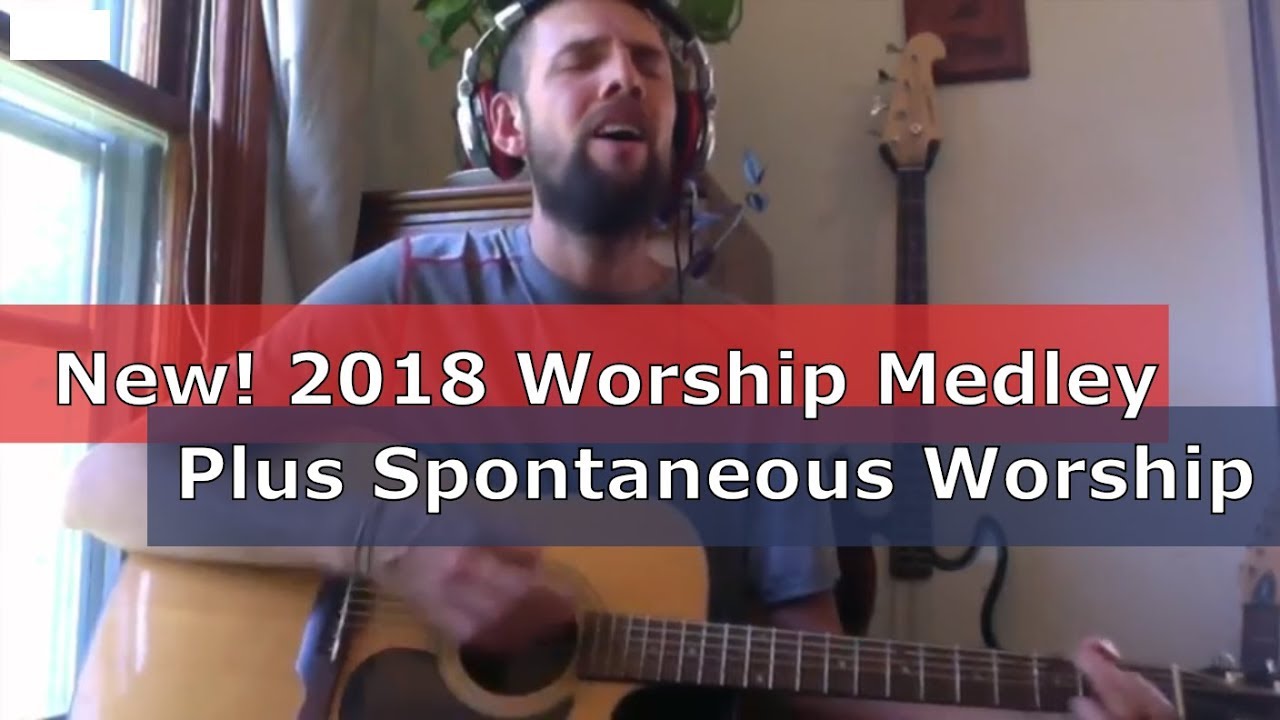 To Our God, Songs of Deliverance, Oceans - Worship Medley Plus Spontaneous Worship ♫ Sept 2018