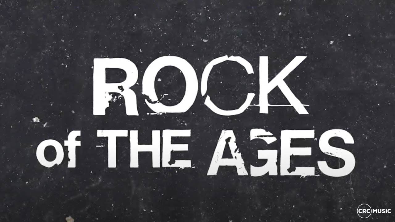 Rock Of The Ages | Official Lyric Video | CRC Music
