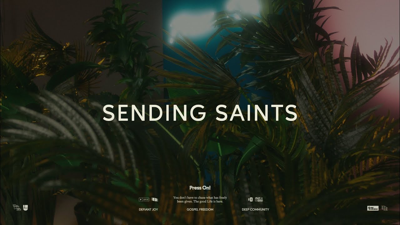 Press On: Sending Saints