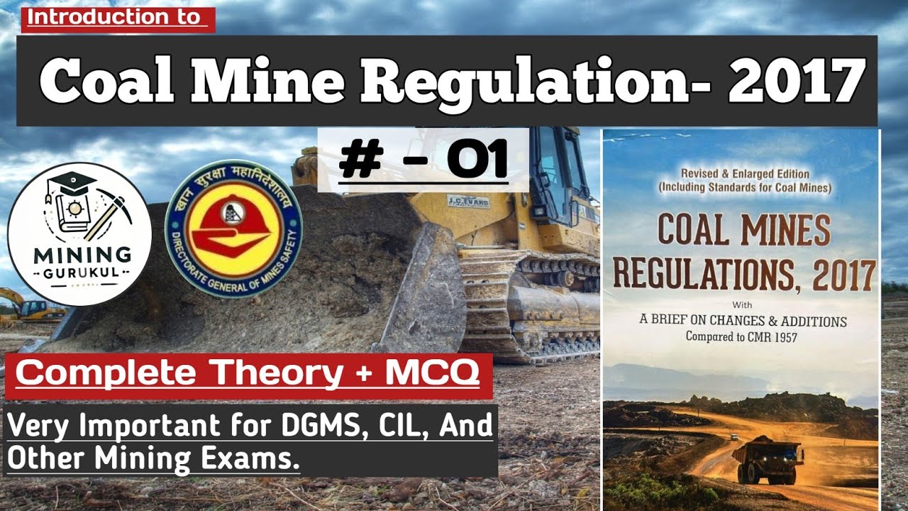 Coal Mine Regulation 2017 || Introduction || Theory and MCQ || # - 01 || Mining Gurukul