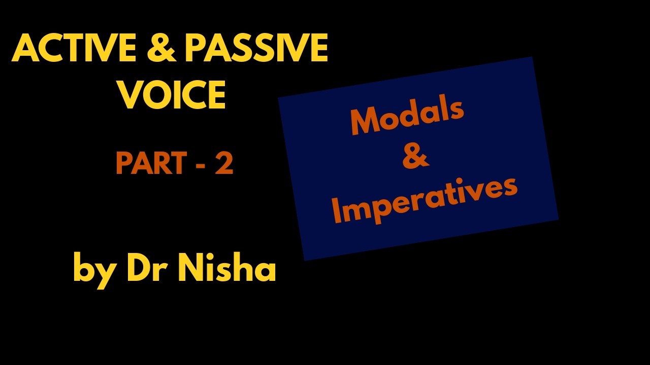 Active & Passive Voice (Modals & Imperatives) (#2)