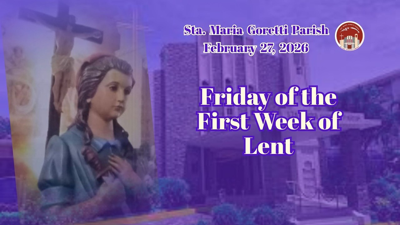 February 27, 2026 / Friday of the First Week of Lent