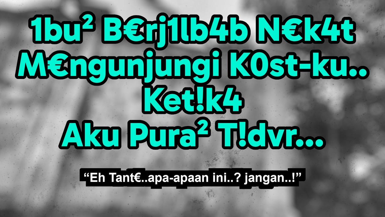 Kisah Nyata | Niat Bantu Tante Ningsih ibu-ibu Tetangga Kos, Tapi Dia Malah.. !