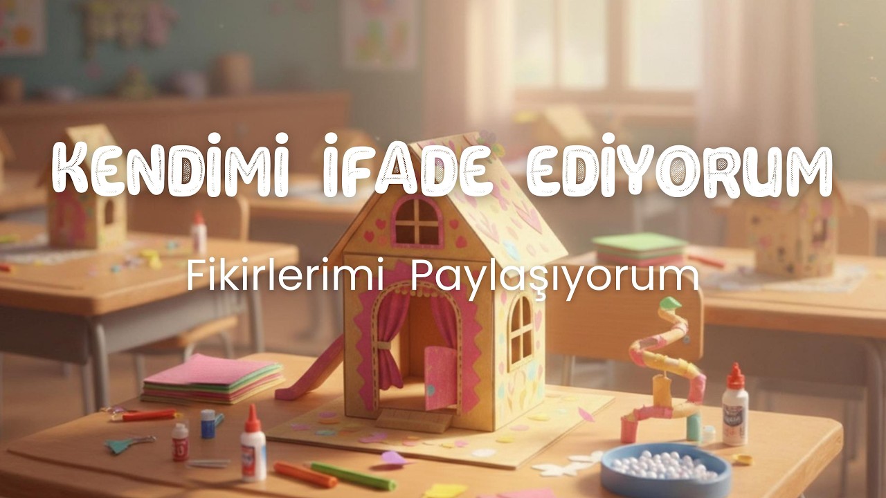 Kendimi İfade Ediyorum : Fikirlerimi Paylaşıyorum