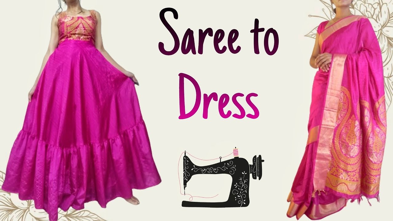 Convert saree into long gown | making dress from saree | cutting and stitching | easy stitching