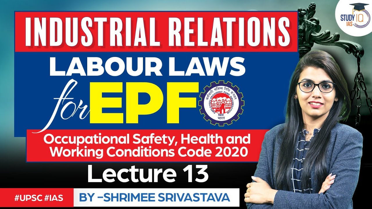 Occupational Safety, Health and Working Conditions Code 2020 | Labour laws | Industrial Relations