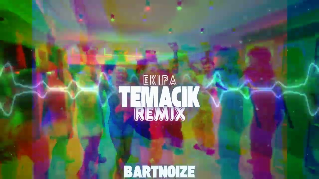EKIPA - TEMACIK (BartNoize Remix)