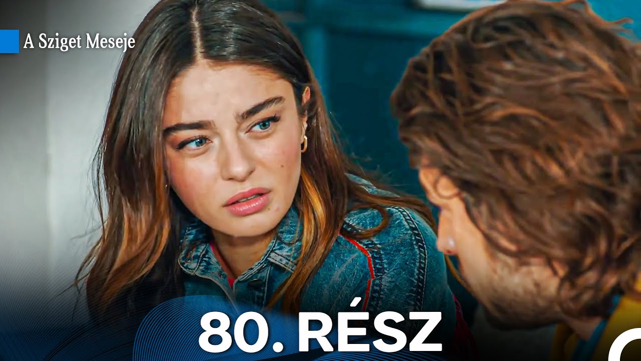 A Sziget Meseje 80. Rész (Magyar Szinkron)