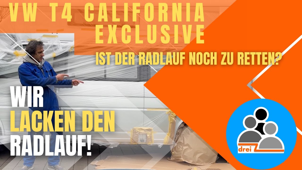 T4 California Exclusive - Ist der Radlauf noch zu retten? Wir lacken den Radlauf!