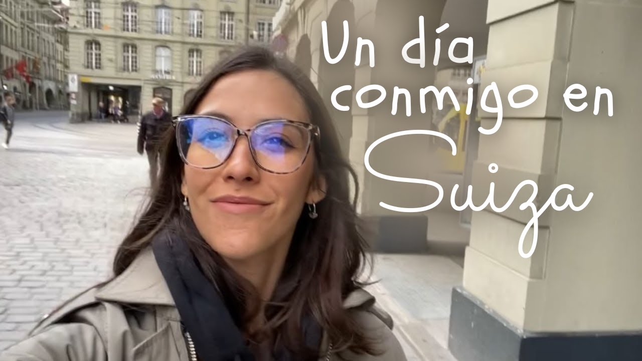 Un día conmigo en Suiza! Shopping, Müesli y Reflexiones