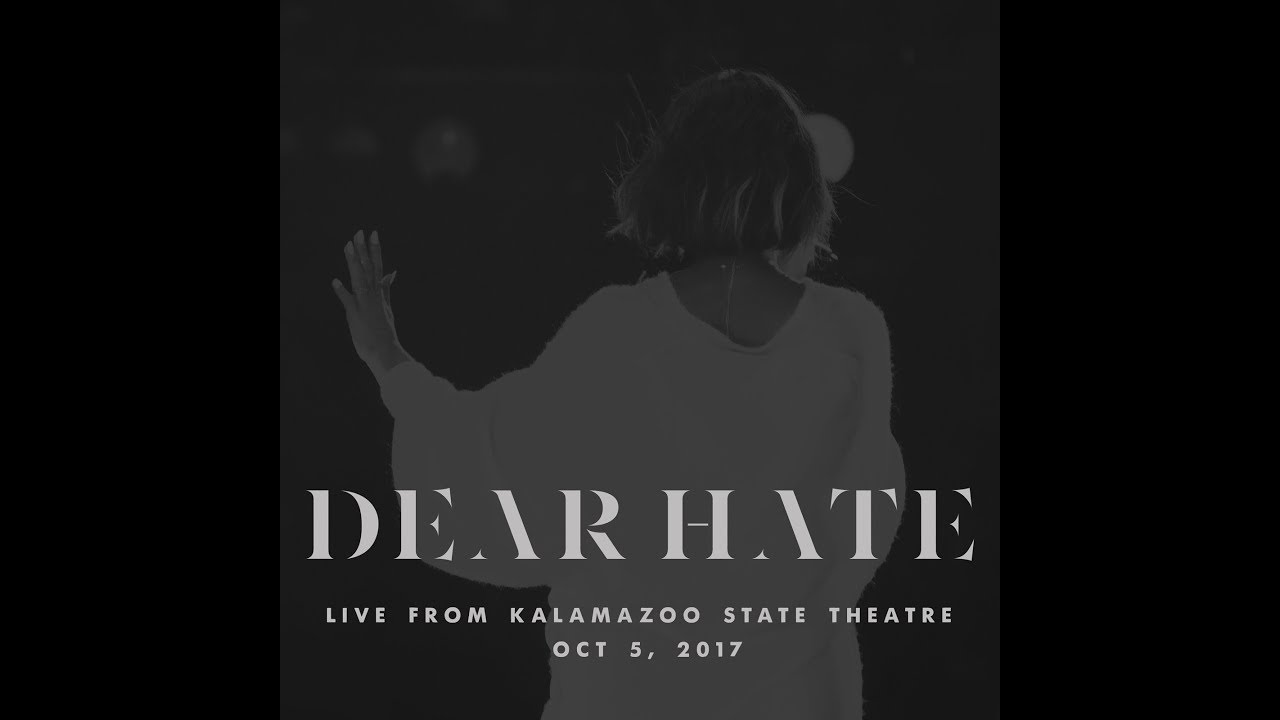 Dear Hate Live