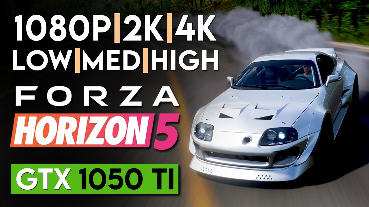 Forza Horizon 5 | GTX 1050 Ti | ALL SETTINGS | 1080p - 1440p - 2160p 4K