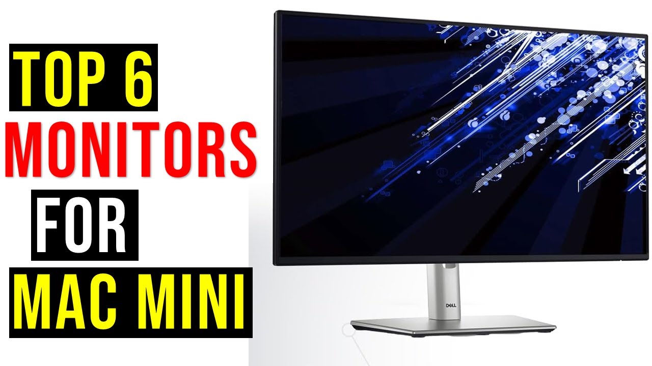 ✅The Best Monitors For Mac Mini in 2026- Top: 6 Monitors (Reviews)