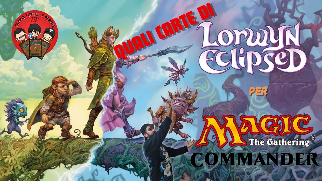 LORWYN ECLIPSED: Quali pick per Commander?