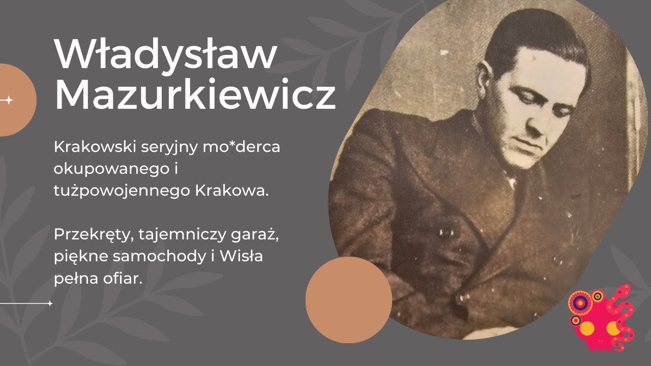 Władysław Mazurkiewicz, czyli 
