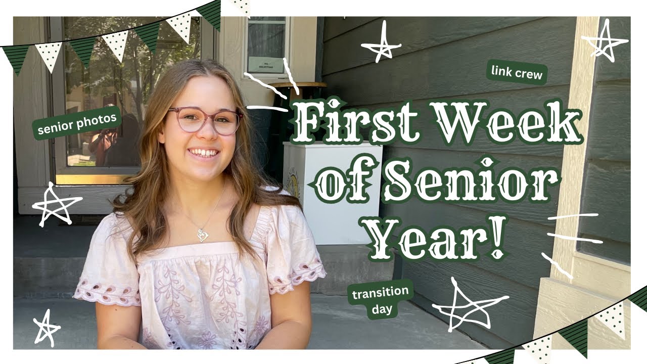 FIRST WEEK OF SENIOR YEAR!