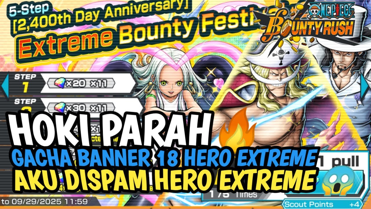 HOKI PARAH! Aku Dispam Extreme, Gacha Dibanner 18 Hero Extreme - One Piece Bounty Rush