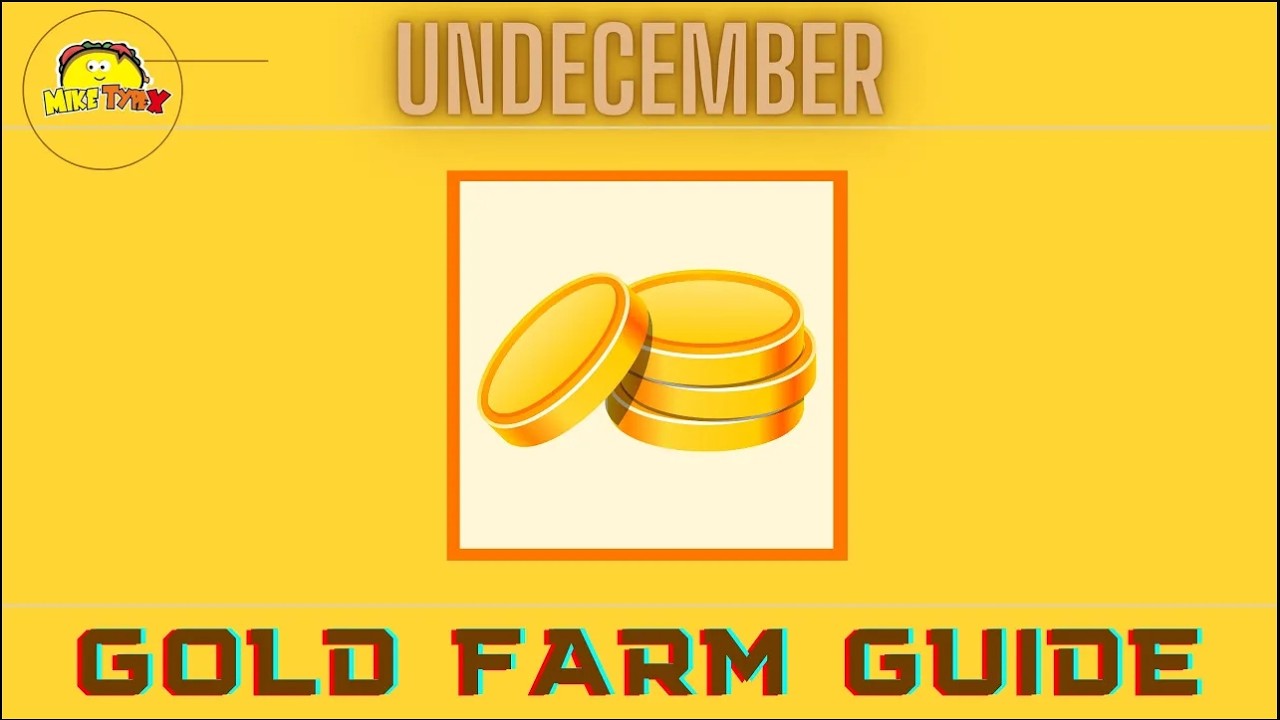 Undecember Gold farming guide -A dummies guide (from a dummy)