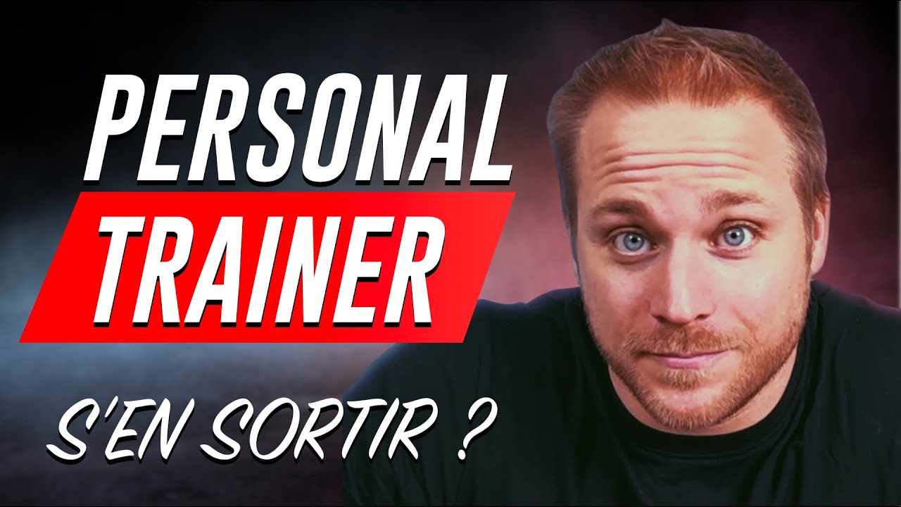 Comment VIVRE du Personal TRAINING ? #1 Dans la tête d'un coach
