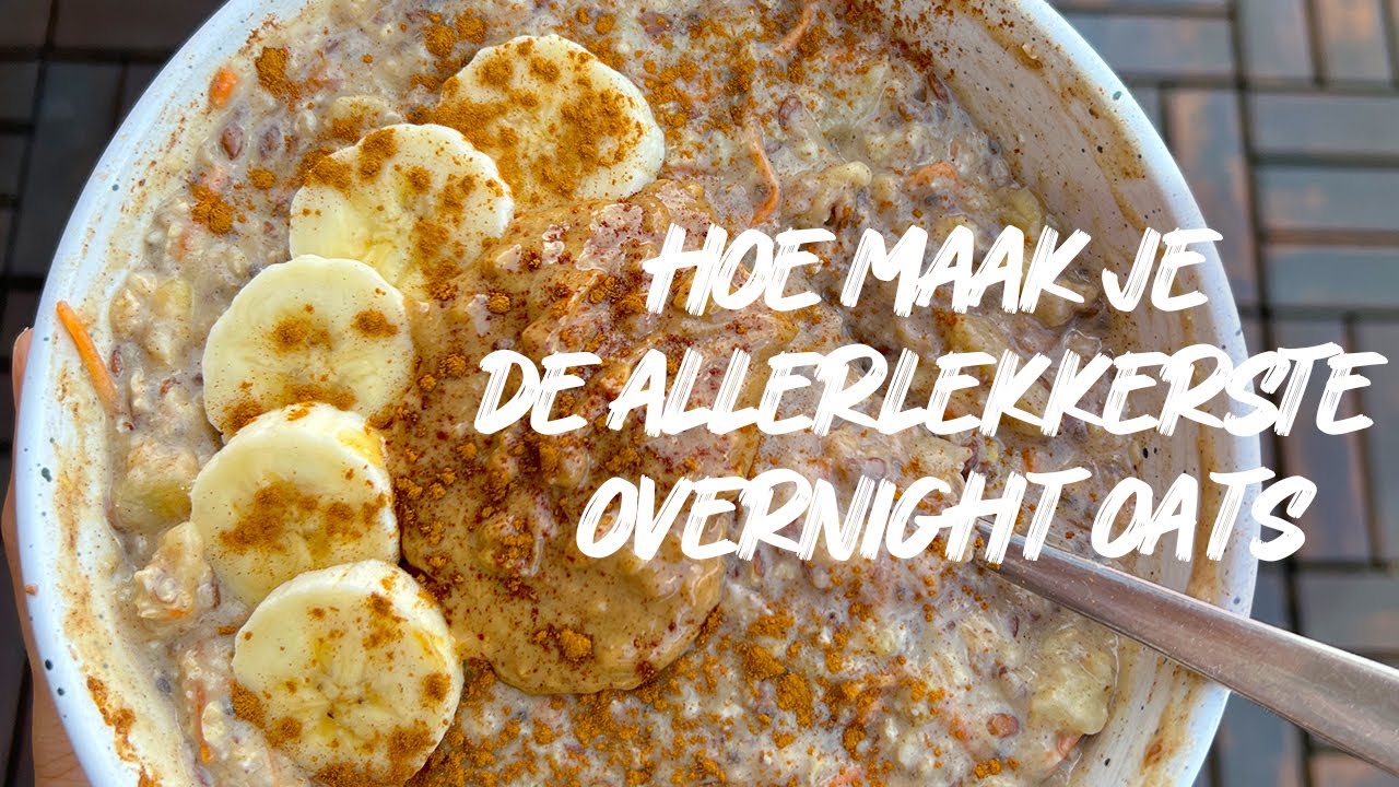 Hoe maak je de ALLERLEKKERSTE overnight oats? | Mijn geheime ingrediënt