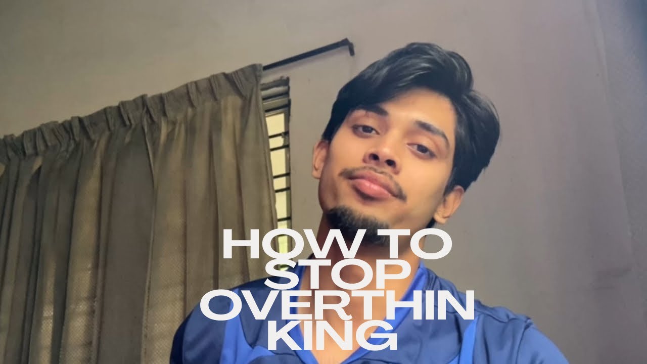 How to stop overthinking // MORE FOCUS