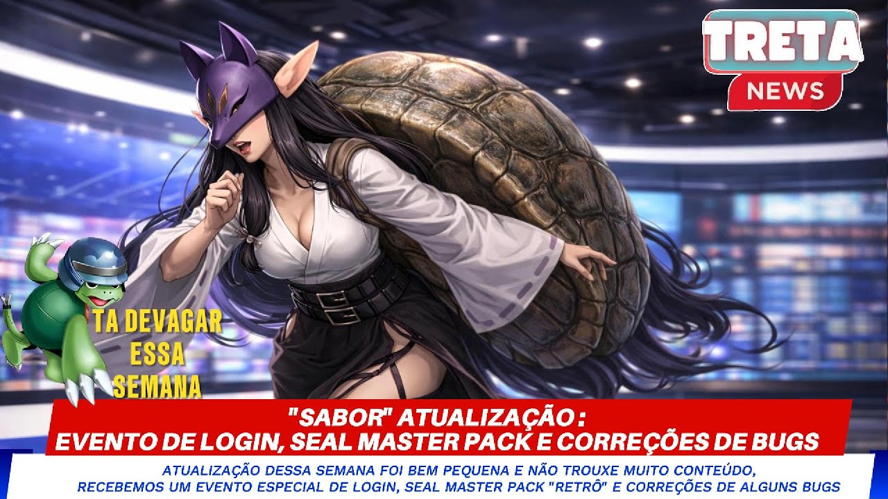 "SABOR" ATUALIZAÇÃO: EVENTO DE LOGIN, SEAL MASTER PACK E CORREÇÕES DE BUGS - LADMO - DIGIMON MASTERS