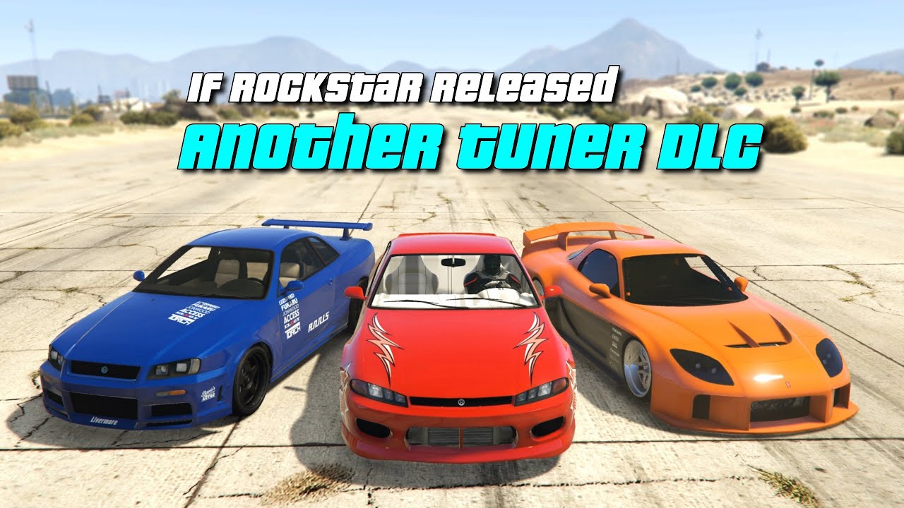 GTA V Online If Rockstar released another Tuner DLC