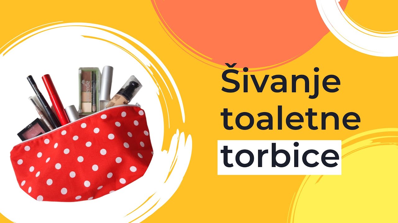 Šivanje toaletne torbice