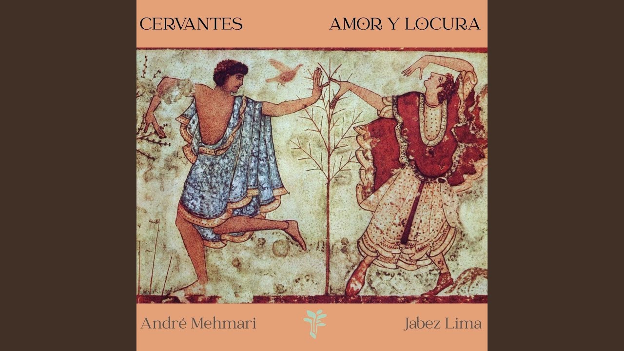 Cervantes: Amor Y Locura