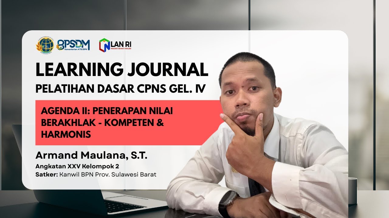 LEARNING JOURNAL 5 - Agenda 2: Penerapan Nilai ASN BerAKHLAK - Kompeten & Harmonis