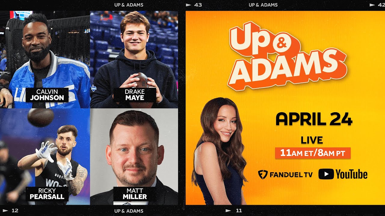 Up & Adams Show with Kay Adams - Calvin Johnson, QB Drake Maye, ESPN's Matt Miller, Ricky Pearsall