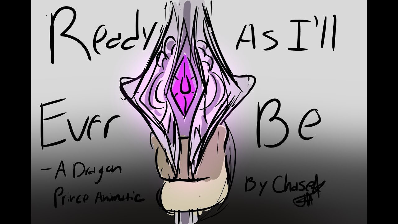Ready as I'll Ever Be - The Dragon Prince [ANIMATIC]