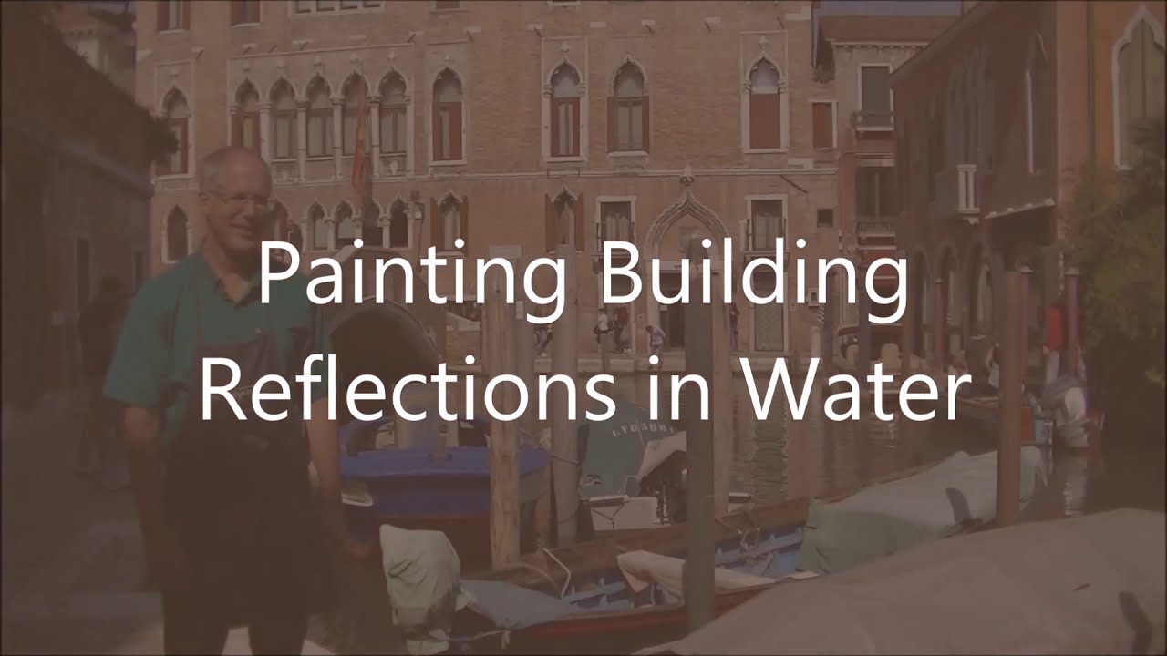 Painting Building Reflections in Water