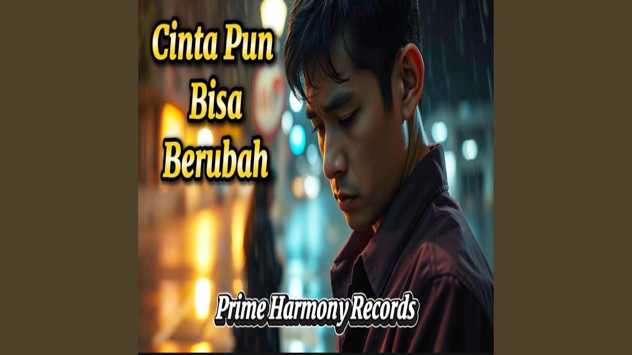 Cinta Pun Bisa Berubah