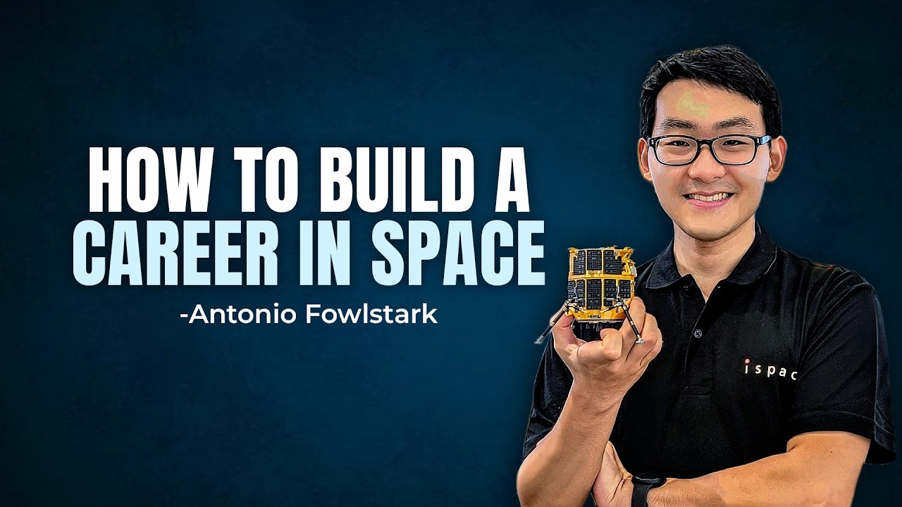 How to Build a Career in Space Without Becoming an Astronaut | Antonio Fowlstark