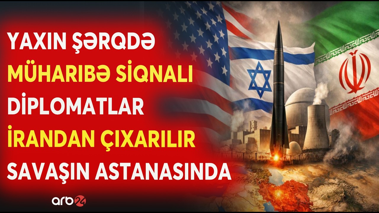 Yaxın Şərqdə MÜHARİBƏ MESAJI! - Diplomatlar İrandan təxliyə olunur - Bölgə SAVAŞIN BİR ADDIMLIĞINDA