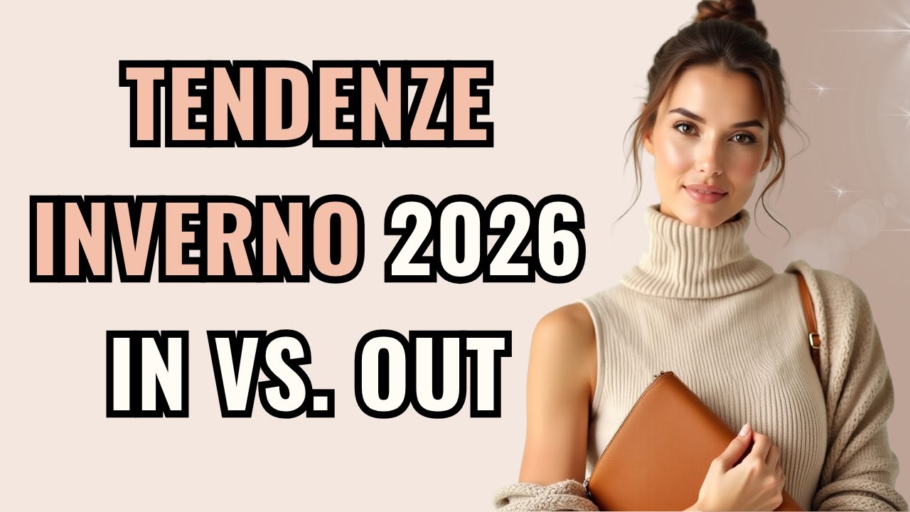 Ciò che è di Tendenza Nell’inverno 2026 | Le Tendenze Moda da Non Perdere