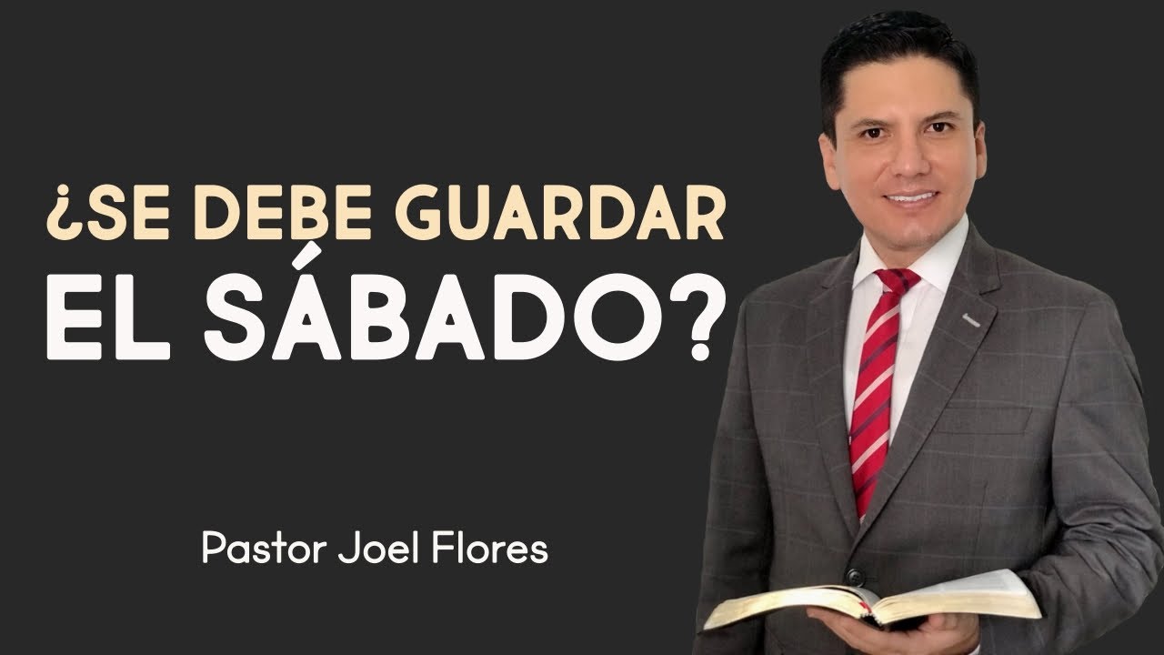 ¿SE DEBE GUARDAR EL SÁBADO?