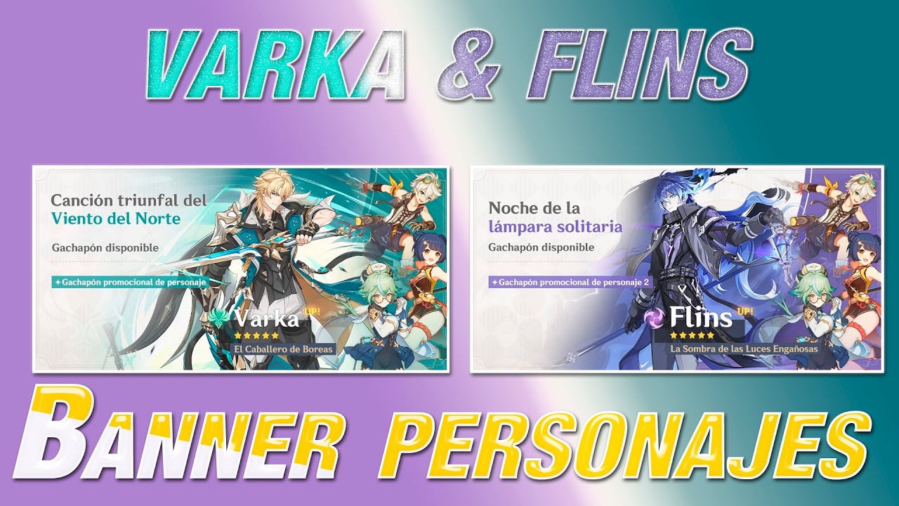 ✅ VARKA & FLINS👍|🌴Genshin Impact 🌴| ¿Vale la pena tirar por sus banners o skipear?