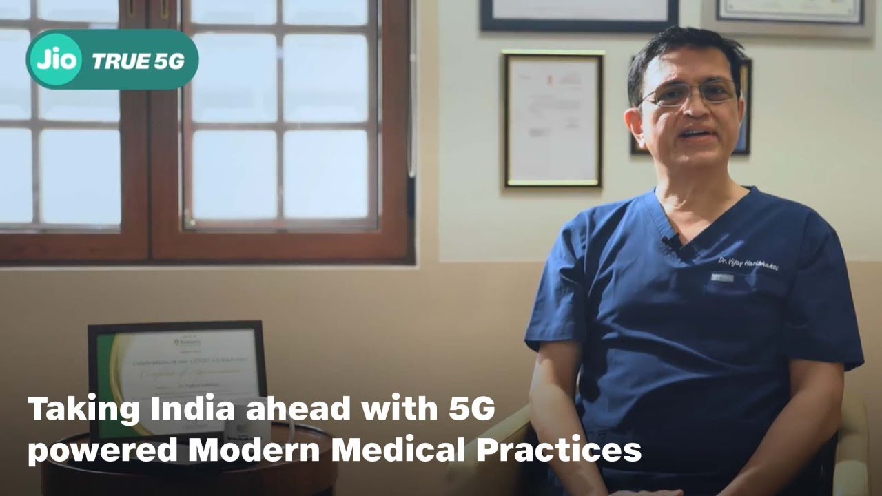 Taking India Ahead With 5G Powered Modern Medical Practices | JioTrue5G